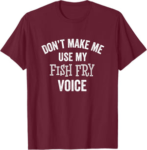Funny Fish Fry Voice Lent Fried Food Catholic Gift T-Shirt - T-Shirt | Maroon