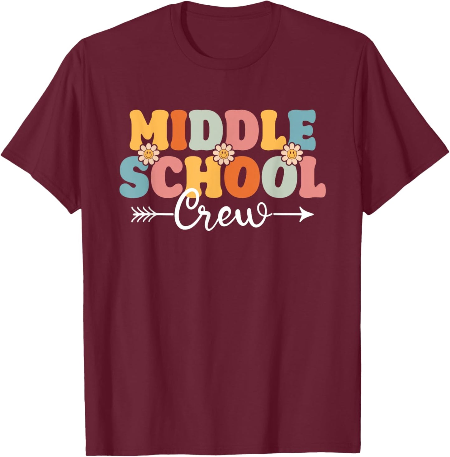 Middle School Crew Back To School Teachers Students Women Kids T-Shirt - T-Shirt | Maroon