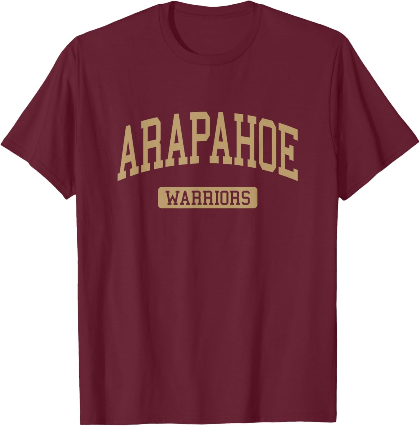 Arapahoe High School HS Centennial CO Varsity Sports T-Shirt - T-Shirt | Maroon