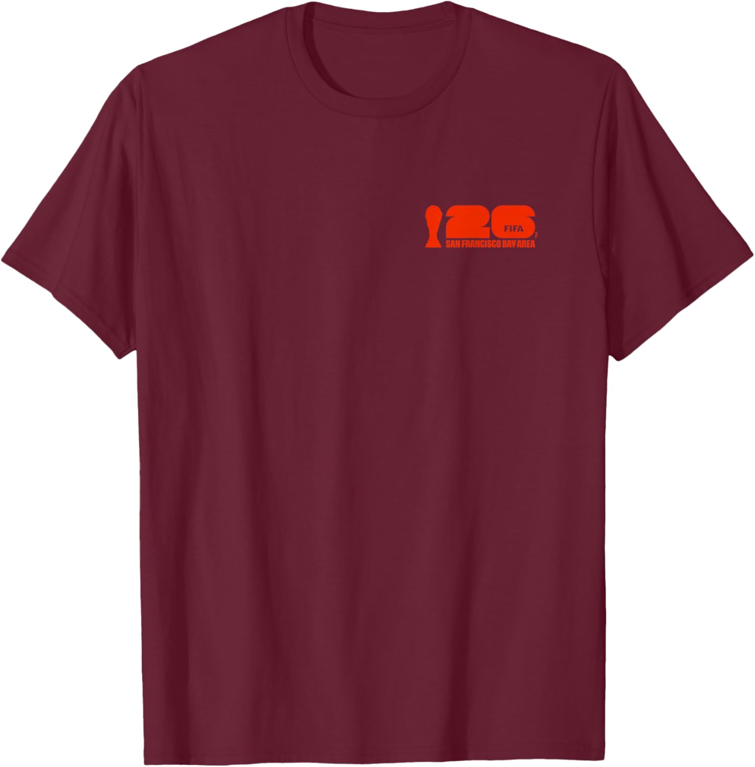 FIFA World CUP26 San Francisco Poster T-Shirt - T-Shirt | Maroon