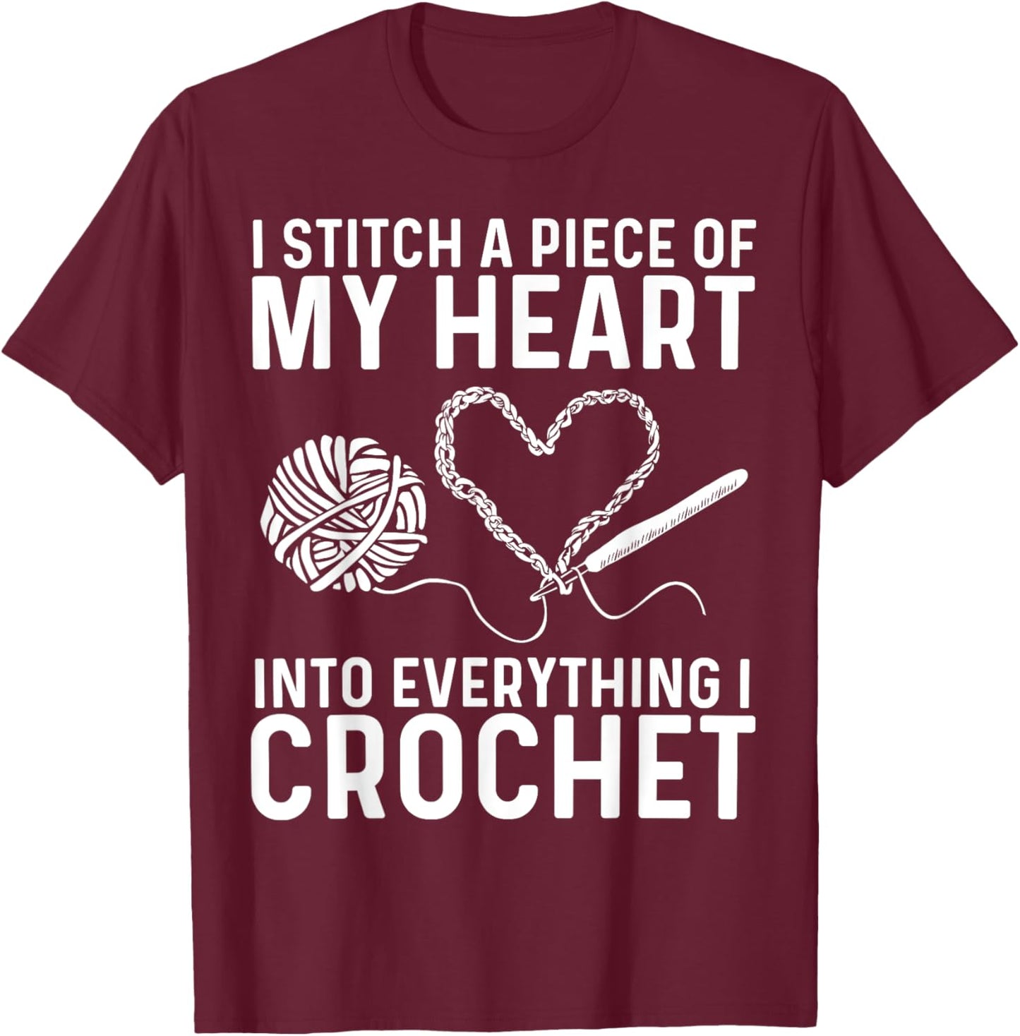Funny Crochet Design Women Crocheting Crochet Lover T-Shirt - T-Shirt | Maroon