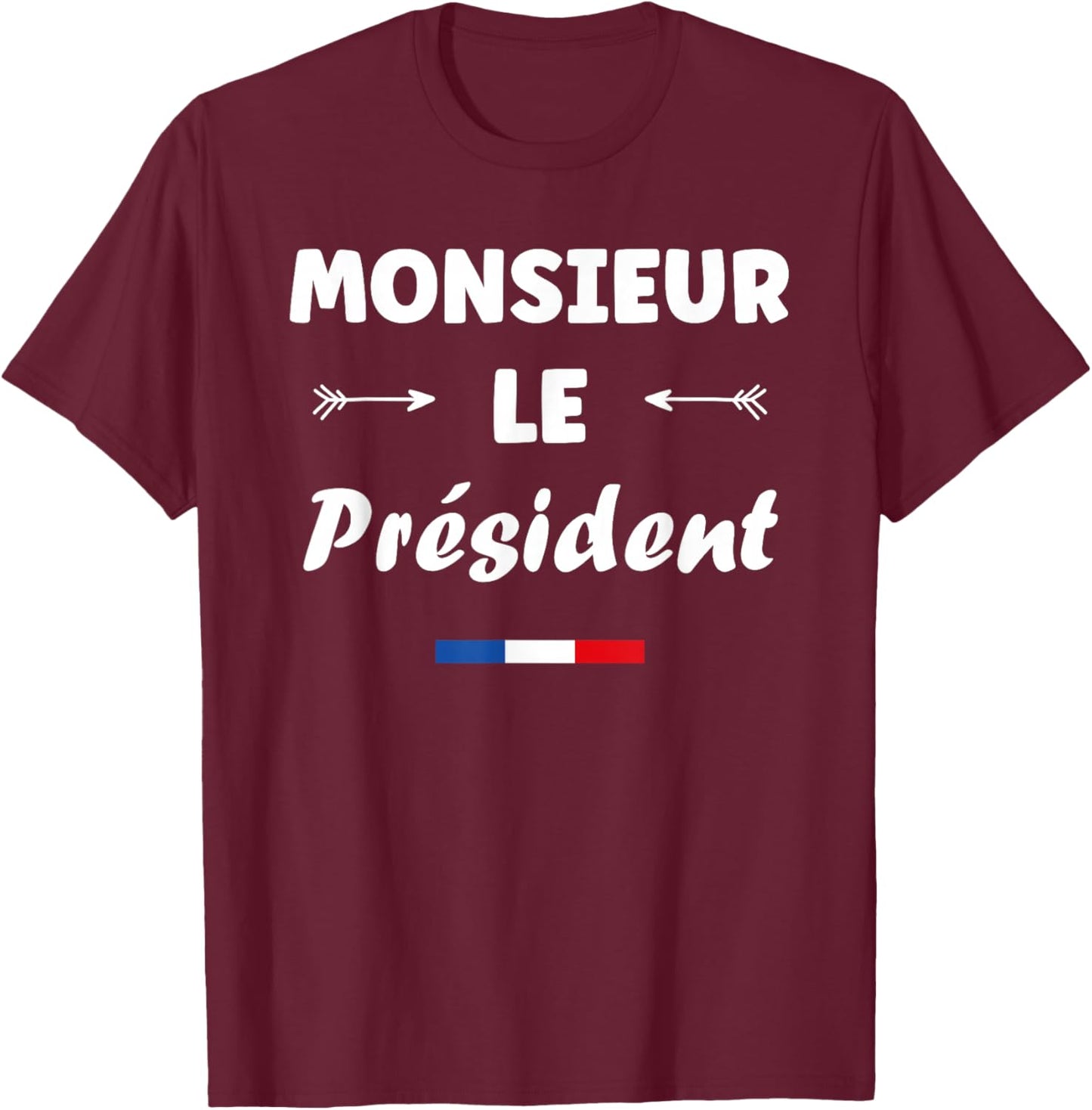 I Am President Humour Man Mr President T-Shirt - T-Shirt | Maroon
