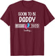 Soon to Be Daddy 2025 Loading Father First Time Dad est 2025 T-Shirt - T-Shirt | Maroon