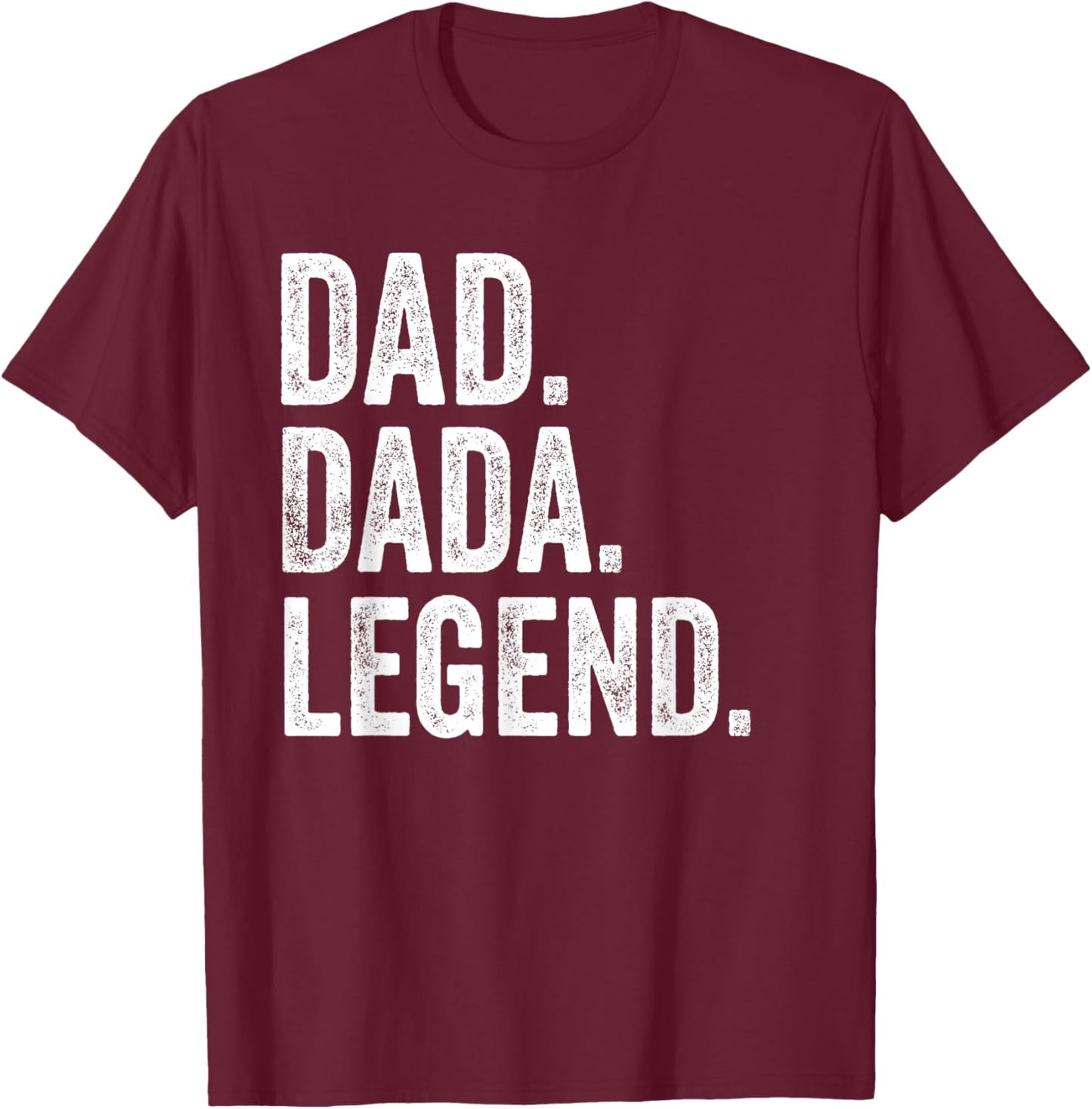 Dad Dada Legend - Vintage Distressed Bold Dada Graphic T-Shirt - T-Shirt | Maroon