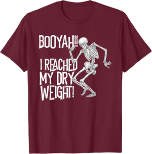 Skeleton I Reached My Dry Weight a Funny Dialysis Patient T-Shirt - T-Shirt | Maroon