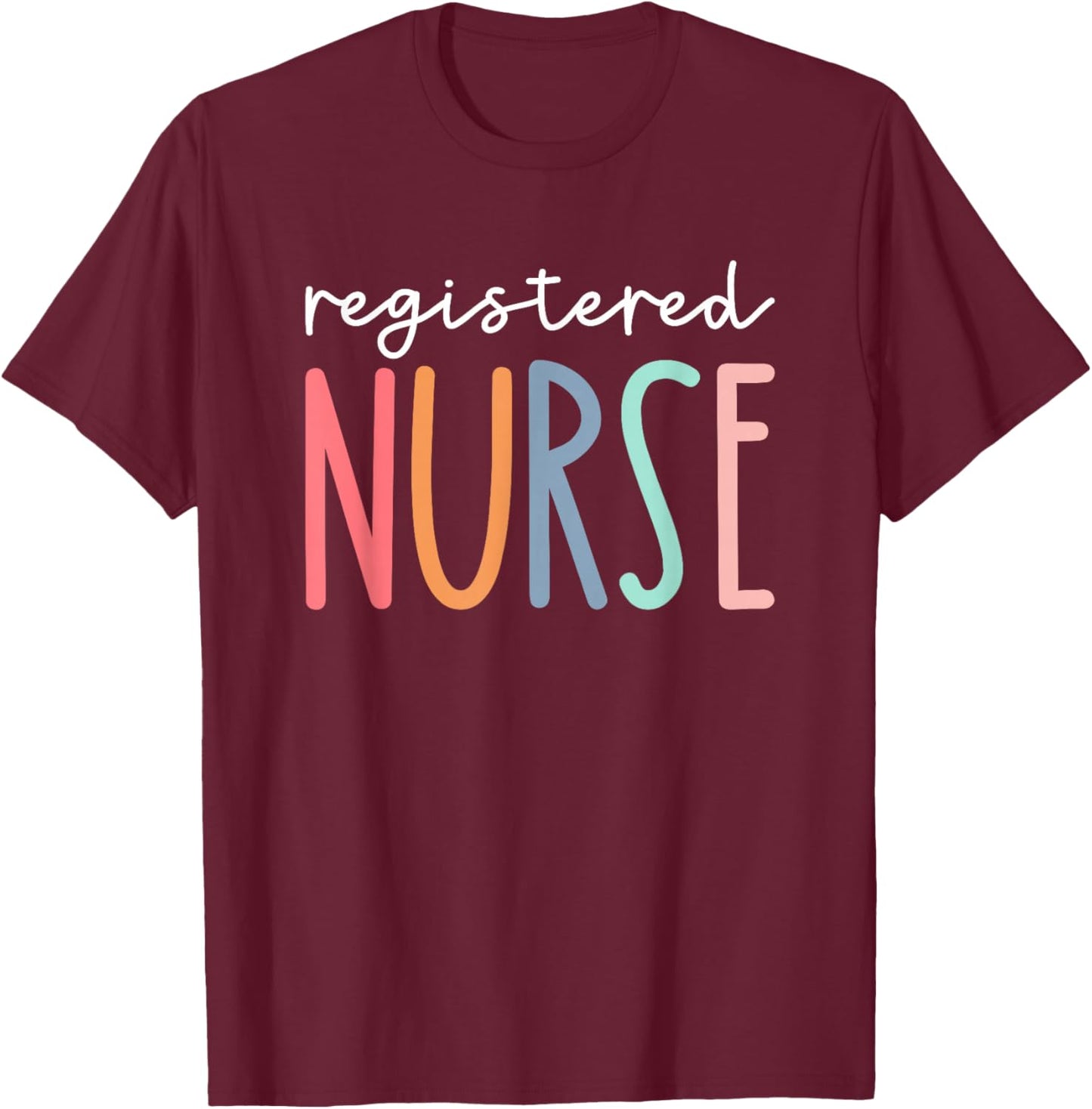RN Nurse Registered Nurse Nurses ER Nurse ICU Women Cute T-Shirt - T-Shirt | Maroon