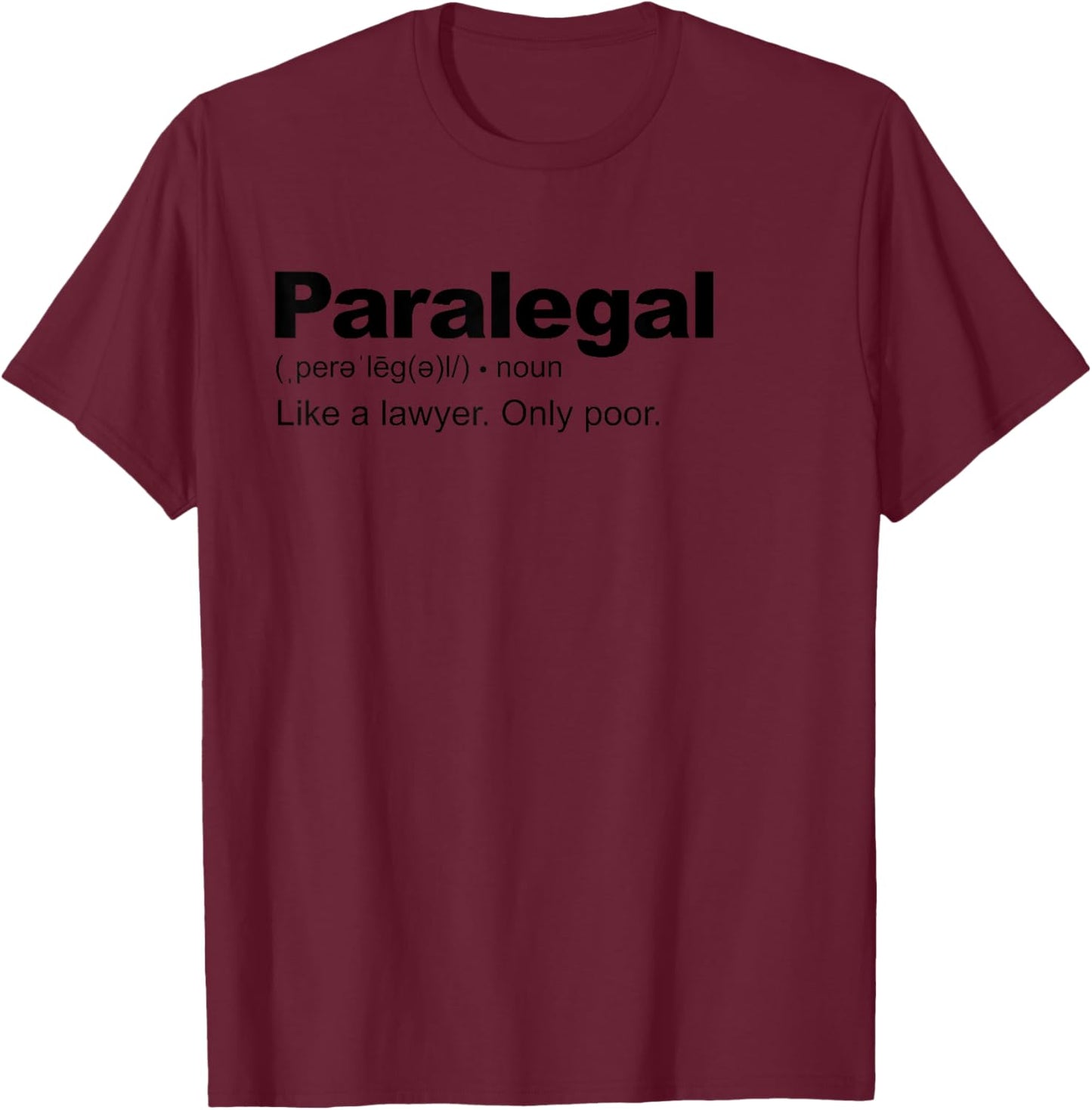 Paralegal Definition T-Shirt - T-Shirt | Maroon
