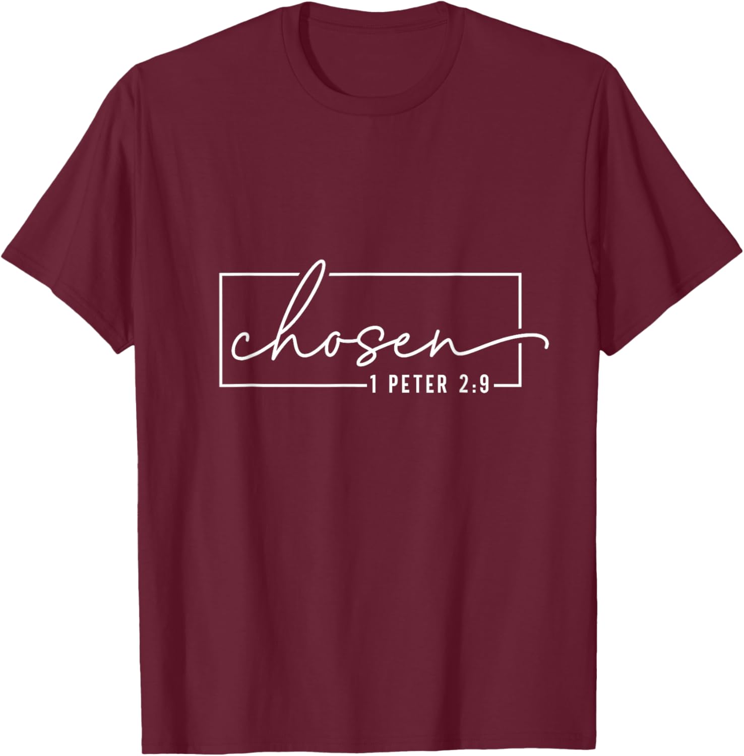 Chosen 1 Peter 2:9 Bible Verse T-Shirt - T-Shirt | Maroon