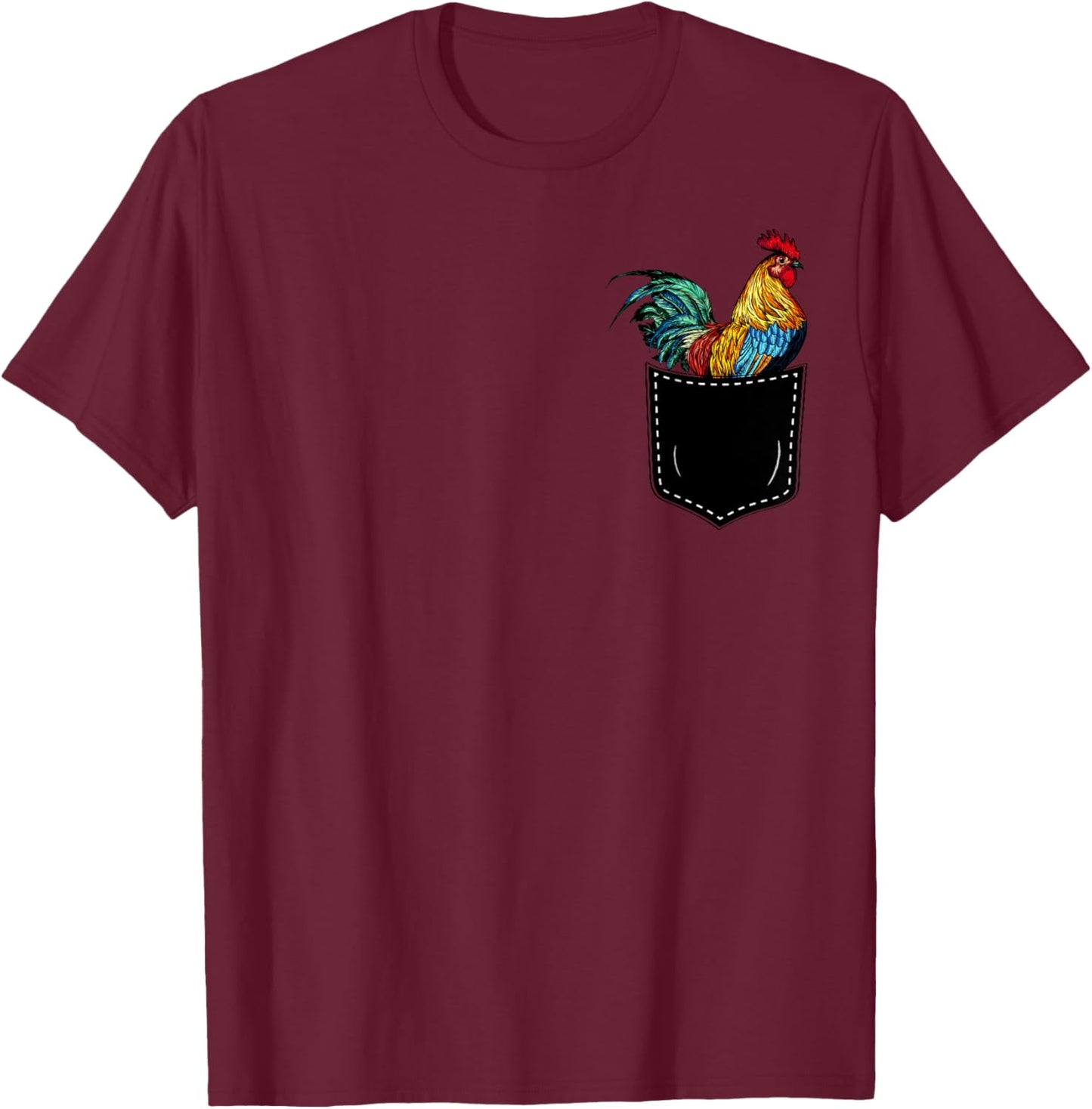 Funny Rooster In A Pocket Perfect for Chicken Lovers T-Shirt - T-Shirt | Maroon