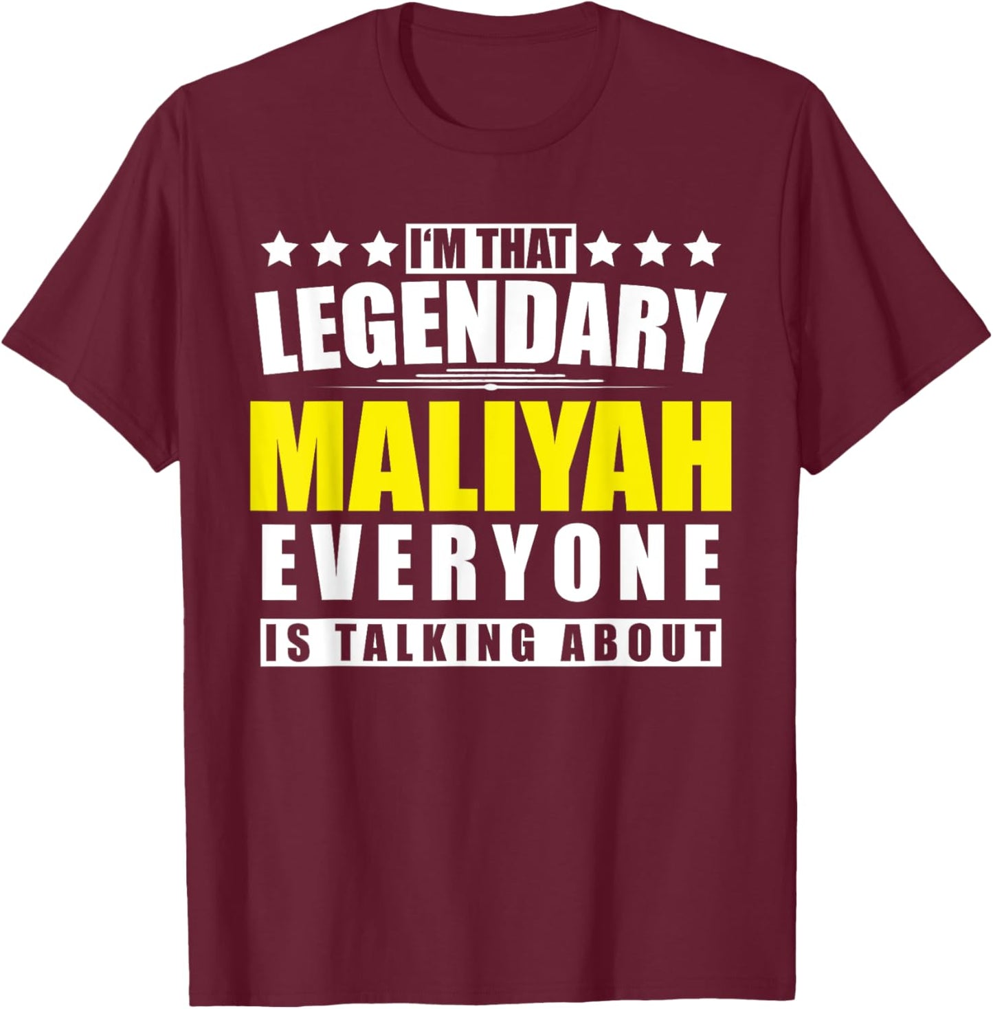 Name Maliyah First Name Gifts - Funny Personalized Gift T-Shirt - T-Shirt | Maroon