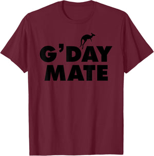G'Day Mate T-Shirt - T-Shirt | Maroon