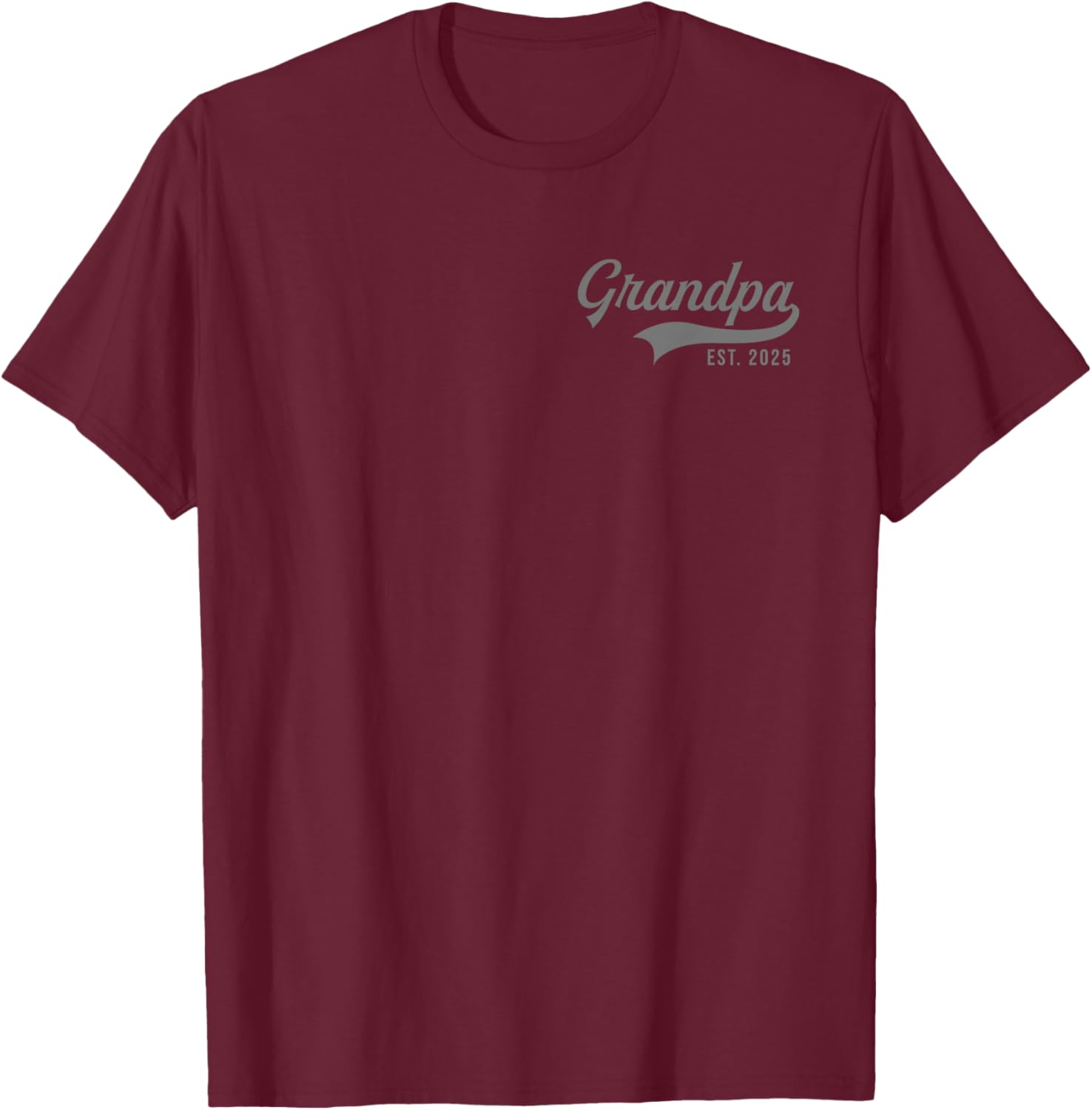 Grandpa Est 2025 Promoted To Grandpa 2025 New Grandpa T-Shirt - T-Shirt | Maroon