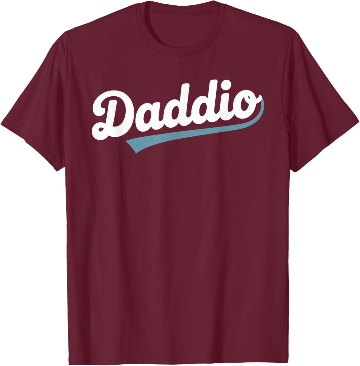 Daddio Funny Dad Shirt for Father, Papa T-Shirt - T-Shirt | Maroon