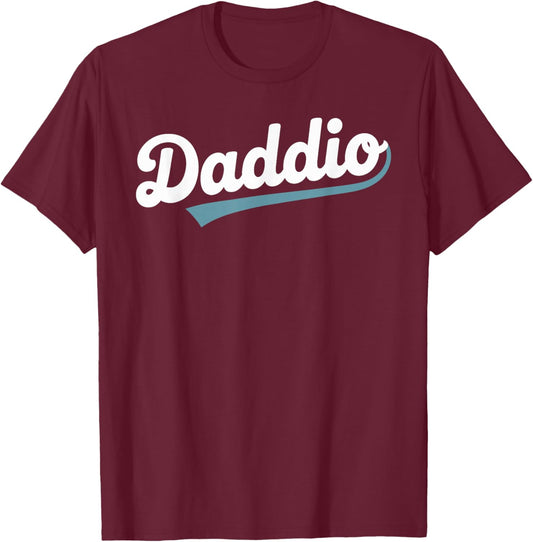 Daddio Funny Dad Shirt for Father, Papa T-Shirt - T-Shirt | Maroon