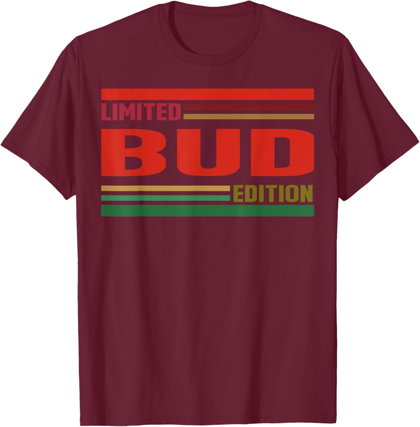 BUD Limited Edition Shirt BUD Name Personalized T-Shirt - T-Shirt | Maroon