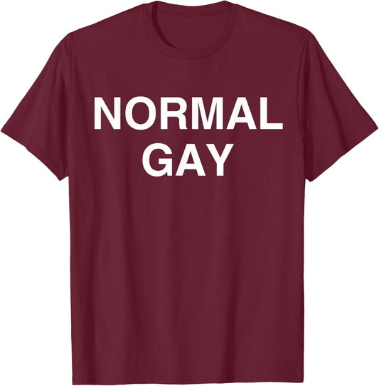 Normal Gay T-Shirt - T-Shirt | Maroon