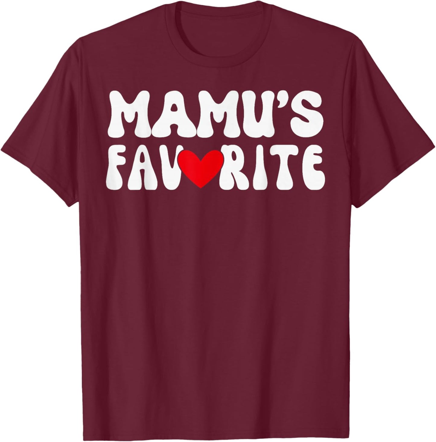 MAMU’S Favorite Funny Grandparent Grandchild Vintage Humor T-Shirt - T-Shirt | Maroon