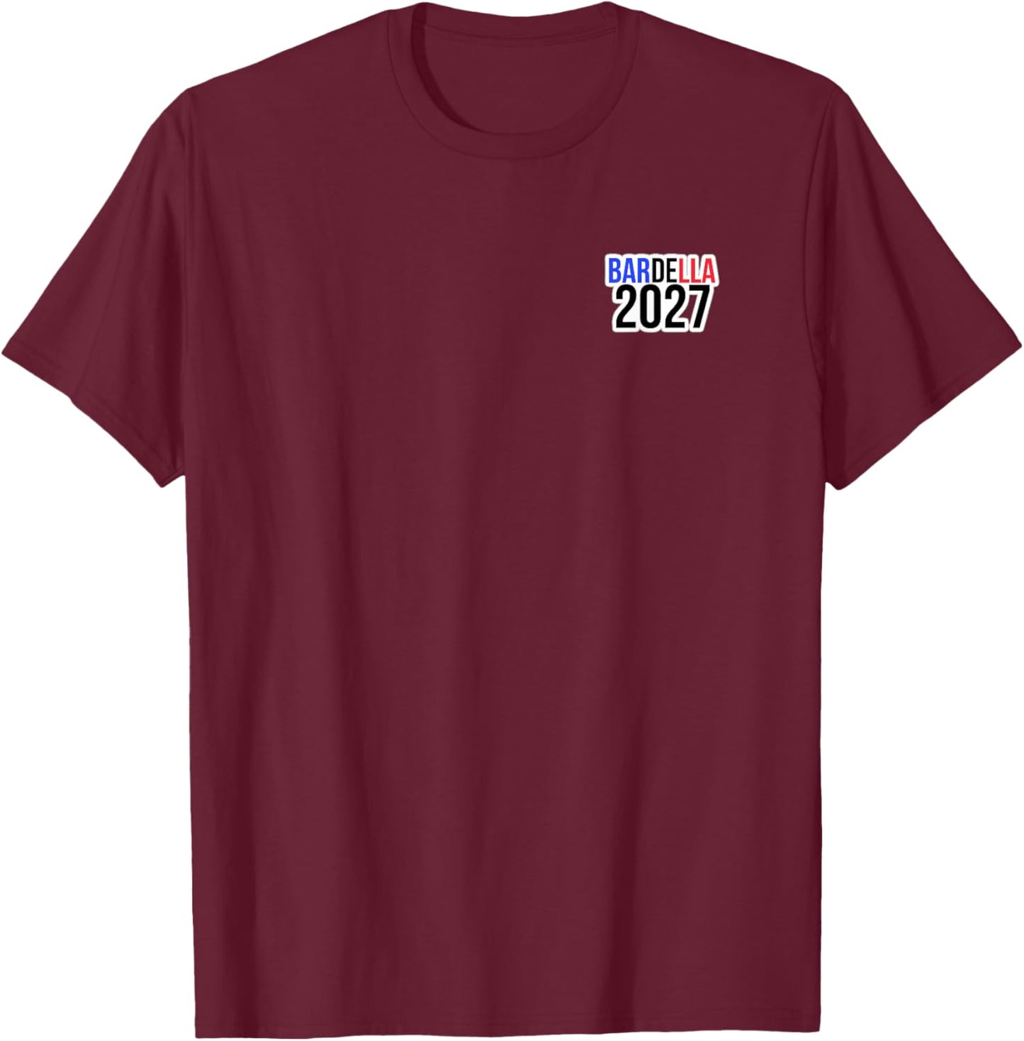 Bardella 2027 T-Shirt - T-Shirt | Maroon