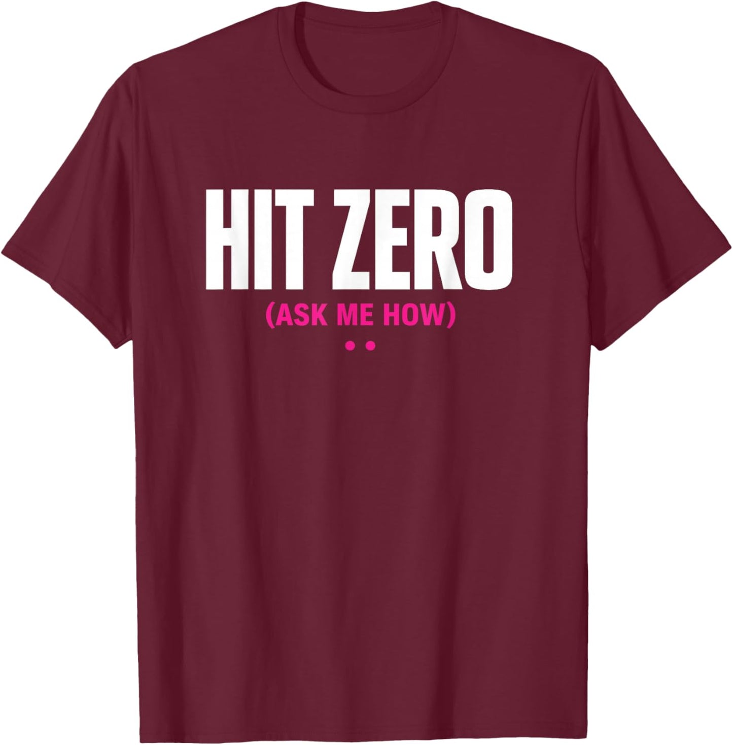 Cheerleader Competition Outfit Funny Cheerleading Hit Zero T-Shirt - T-Shirt | Maroon