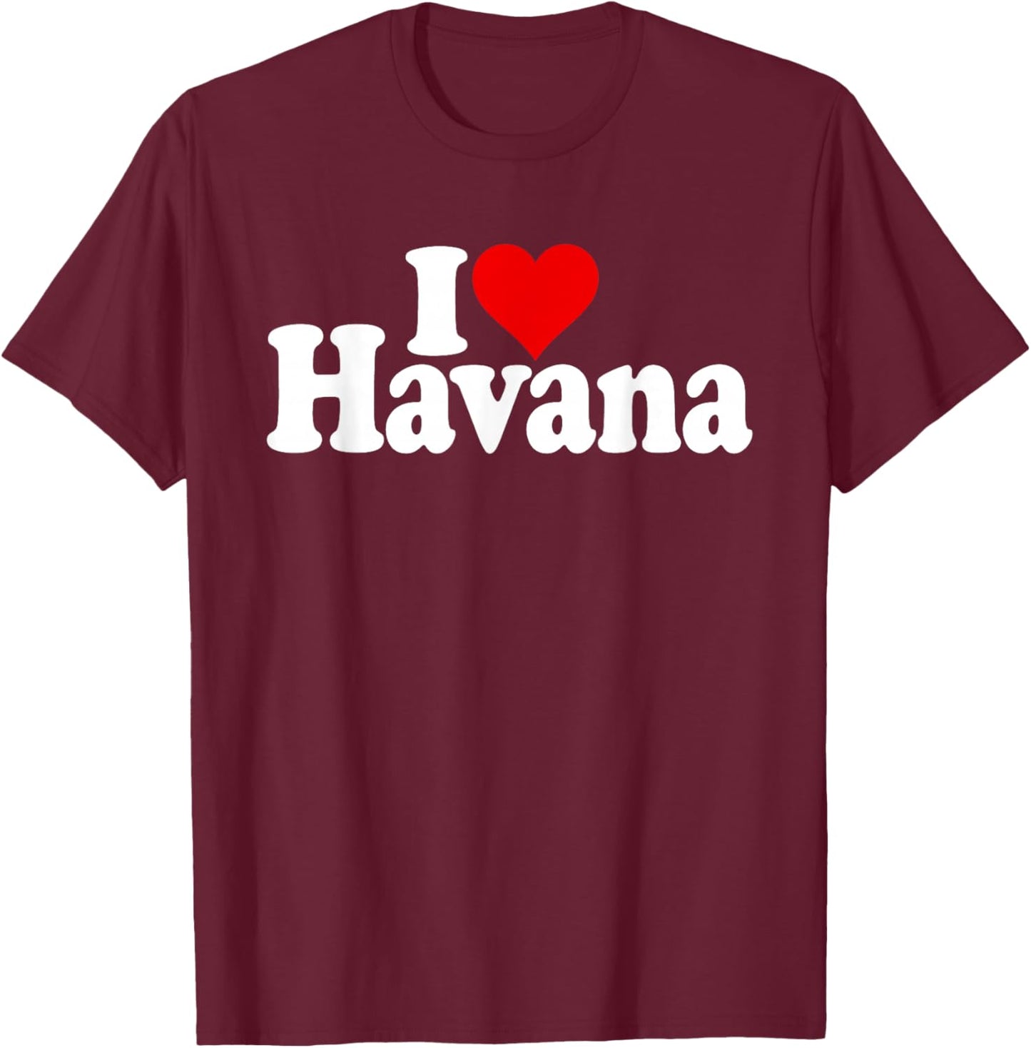 I Love Heart Havana Cuba T-Shirt - T-Shirt | Maroon