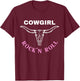 Cowgirl Rock'n Roll for Western Country Music Concert Lovers T-Shirt - T-Shirt | Maroon
