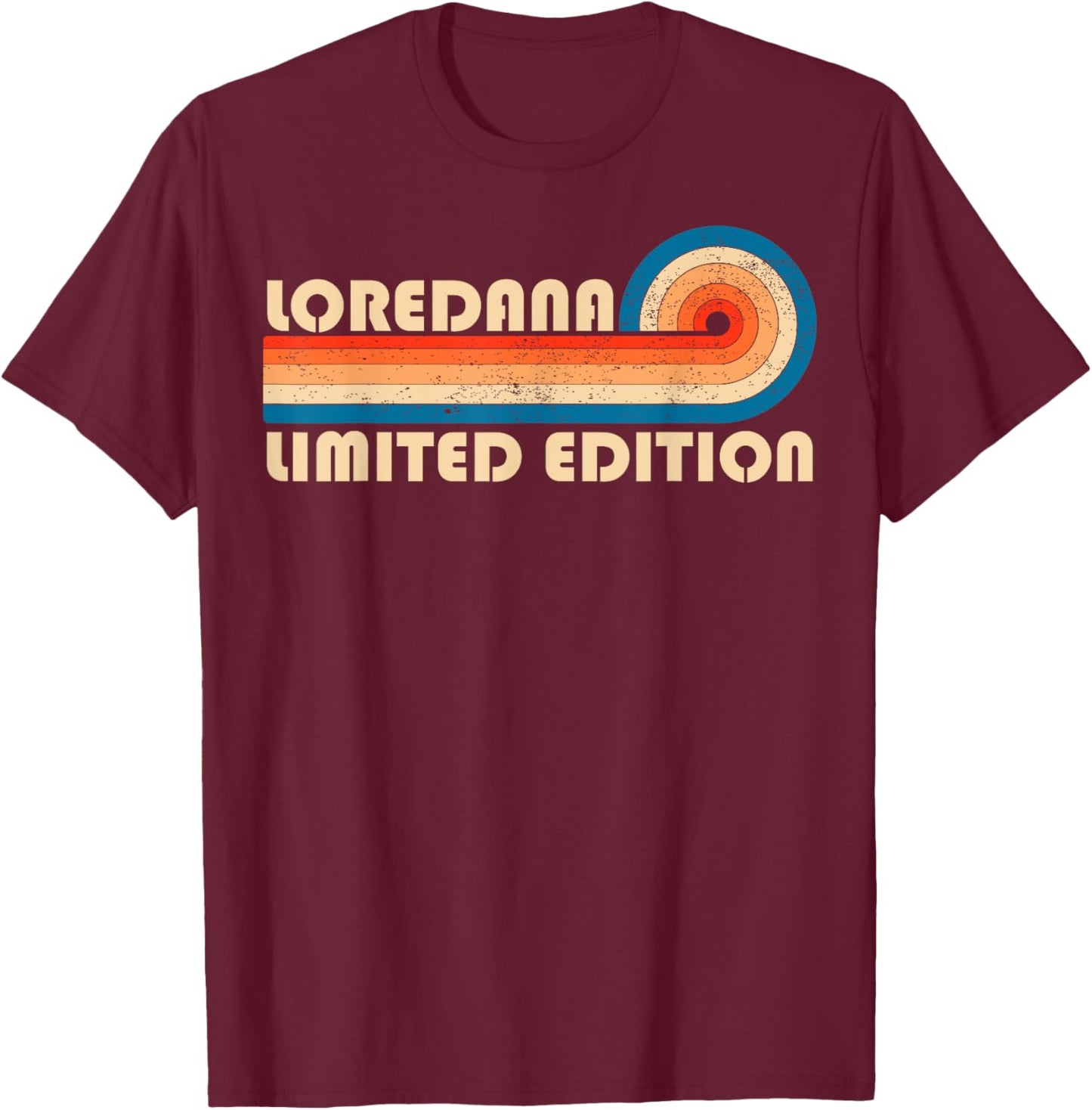LOREDANA First Name Funny Retro Vintage Birthday T-Shirt - T-Shirt | Maroon