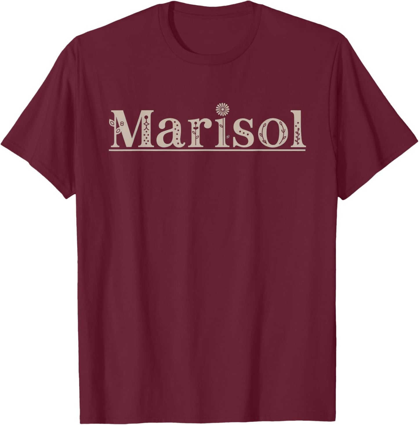 Marisol Name Custom Flower Personalized Botanical Women Kid T-Shirt - T-Shirt | Maroon
