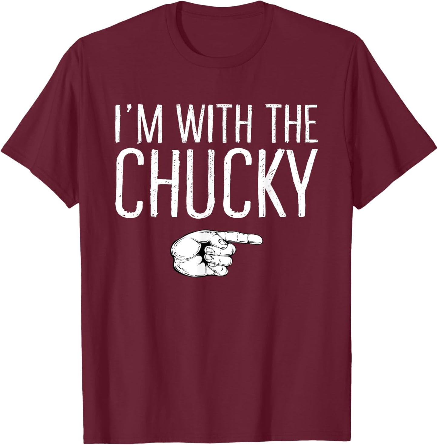 I'm With The Chucky Matching Costume Lazy Halloween Party T-Shirt - T-Shirt | Maroon