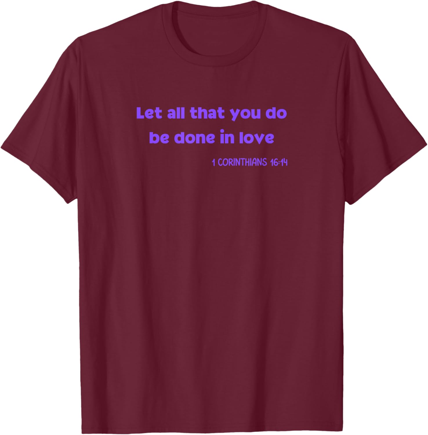 Christian Faith Based Motivational Bible Verse T-Shirt - T-Shirt | Maroon