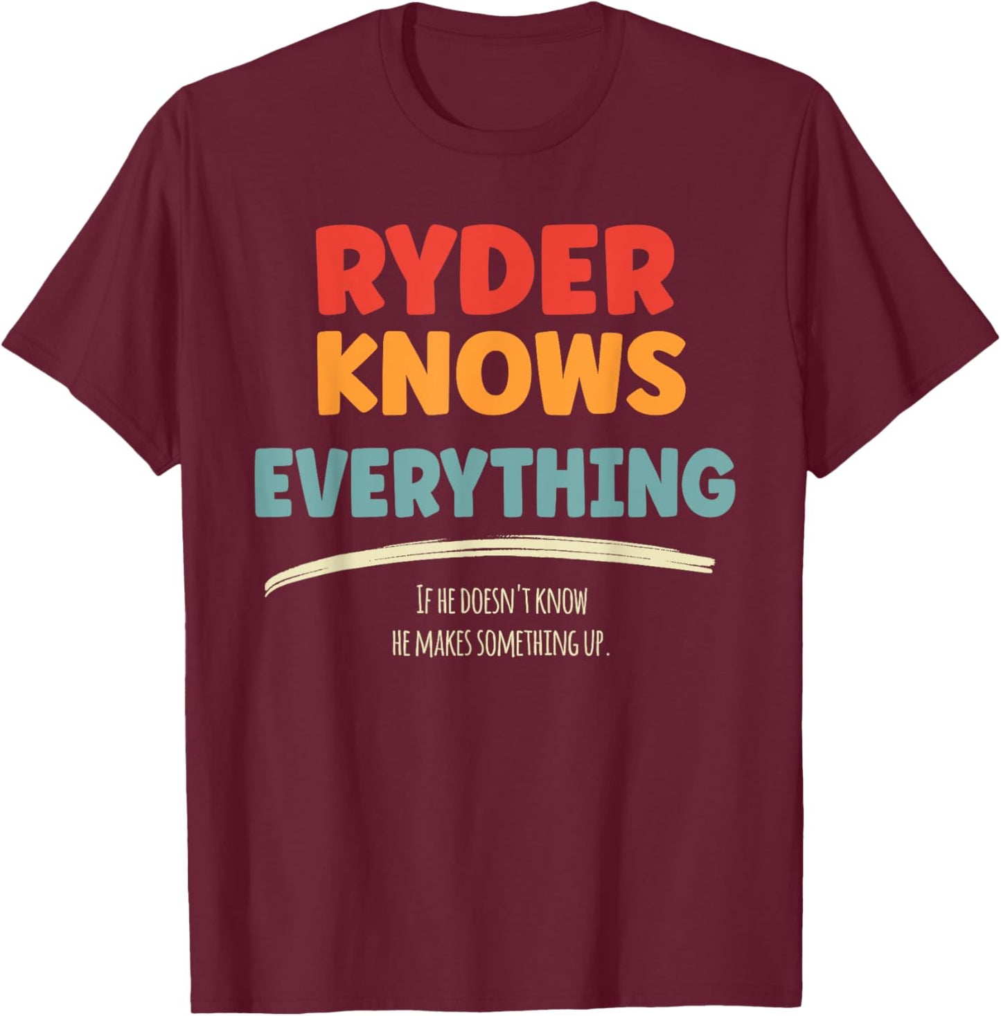 Ryder Knows Everything Name Ryder T-Shirt - T-Shirt | Maroon