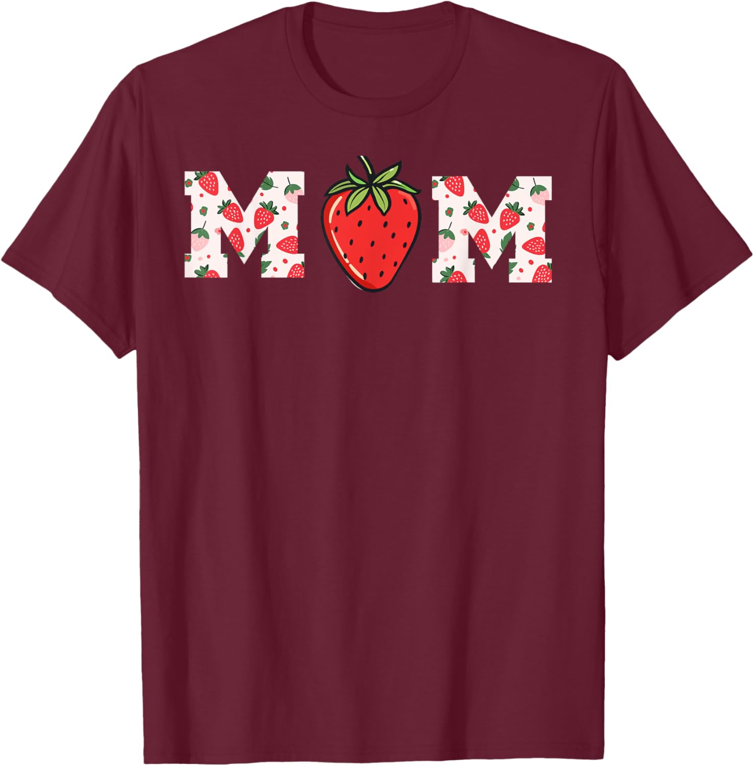 Strawberry mom T-Shirt - T-Shirt | Maroon