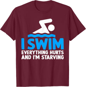 Funny Swim Swimming Swimmer Saying T-Shirt - T-Shirt | Maroon