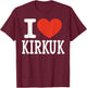 I Love KIRKUK City Heart Graphic Souvenir Travel T-Shirt - T-Shirt | Maroon