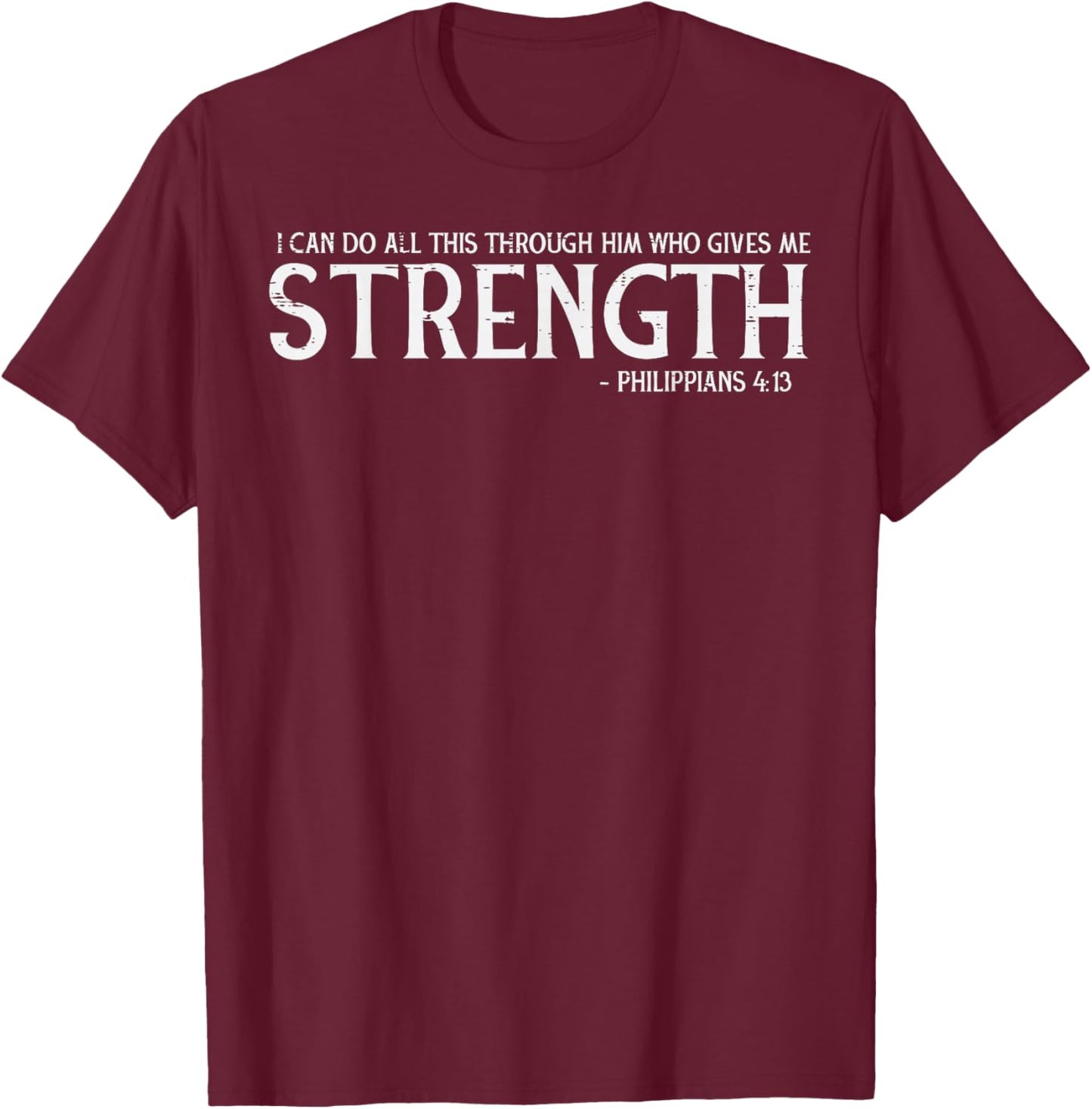 I Can Do All Things Strength Jesus Philippians Women Men Kid T-Shirt - T-Shirt | Maroon