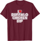 I Love Buffalo Chicken Dip T-Shirt - T-Shirt | Maroon