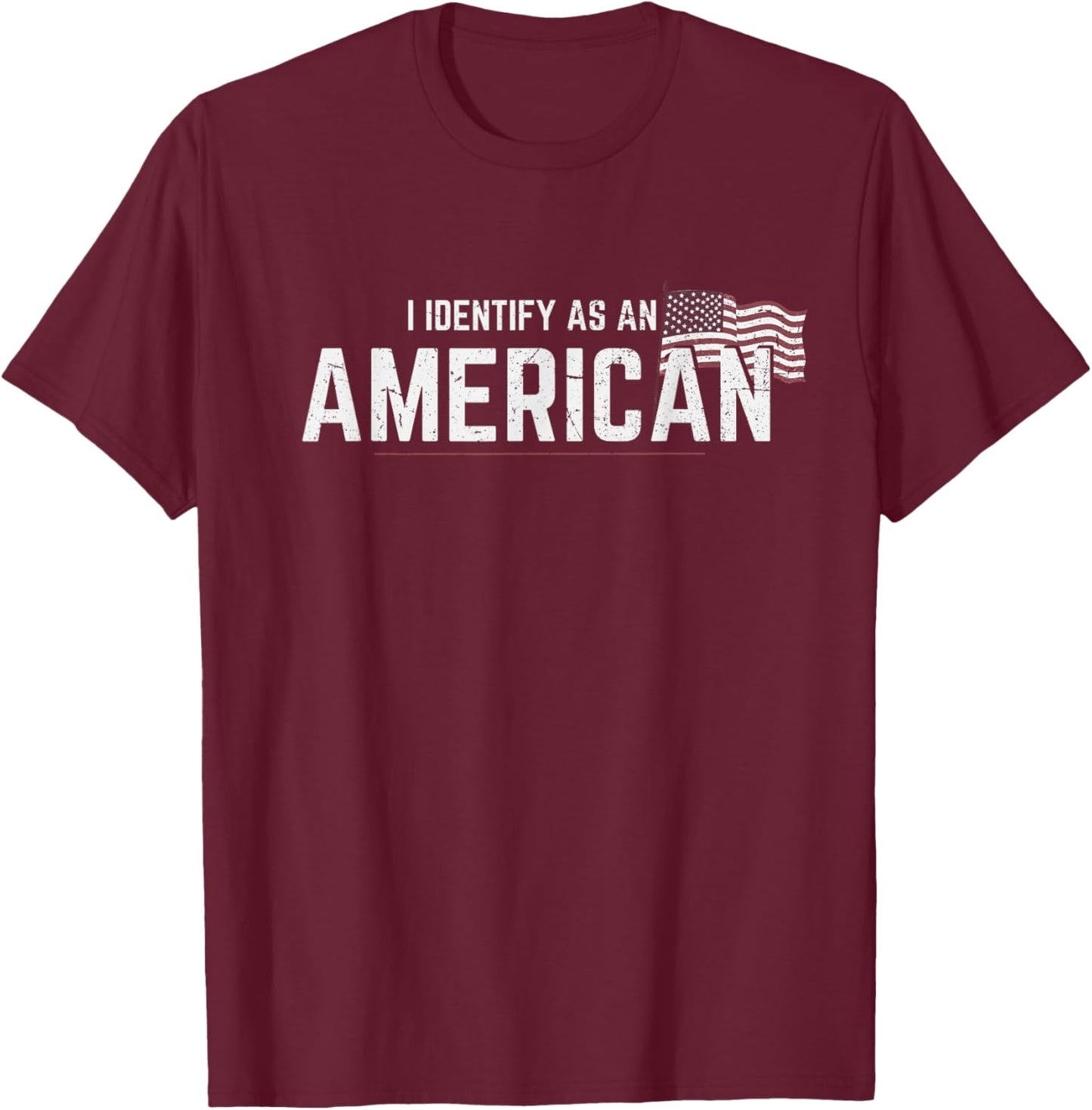 I Identify As An American Flag Men T-Shirt - T-Shirt | Maroon