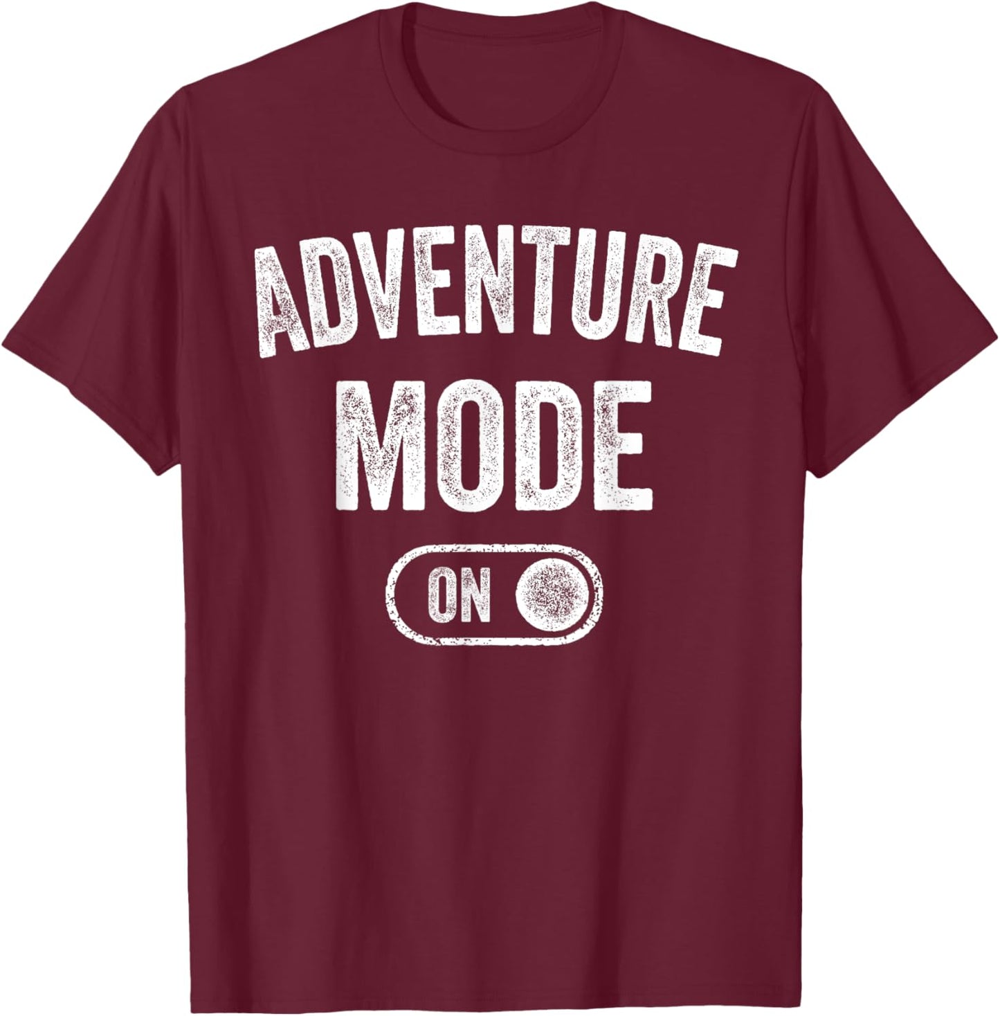 Adventure Mode On Funny Hiker Gift Adventurer Camping T-Shirt - T-Shirt | Maroon