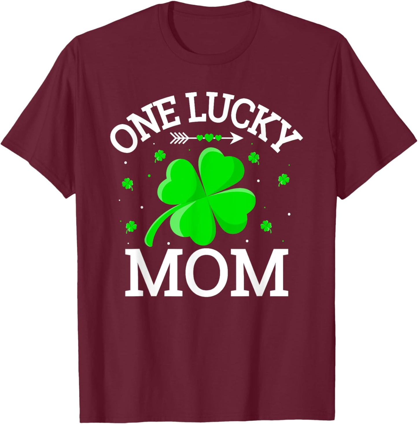 One Lucky Mom Matching St Patrick's Day T-Shirt - T-Shirt | Maroon