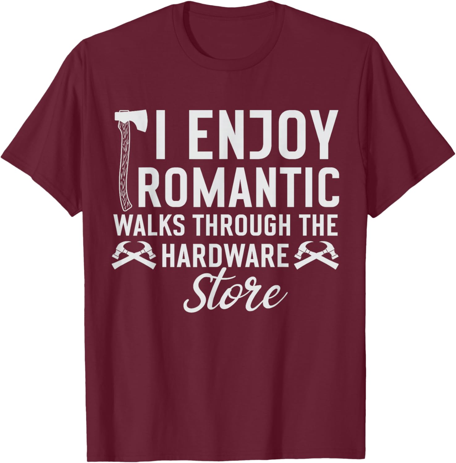 Handyman I Enjoy Romantic Walks Home Repair Funny Fixologist T-Shirt - T-Shirt | Maroon