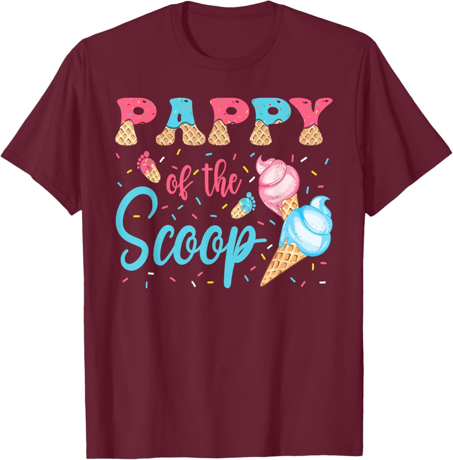 Pappy Of The Scoop Ice Cream Gender Reveal Baby Shower T-Shirt - T-Shirt | Maroon