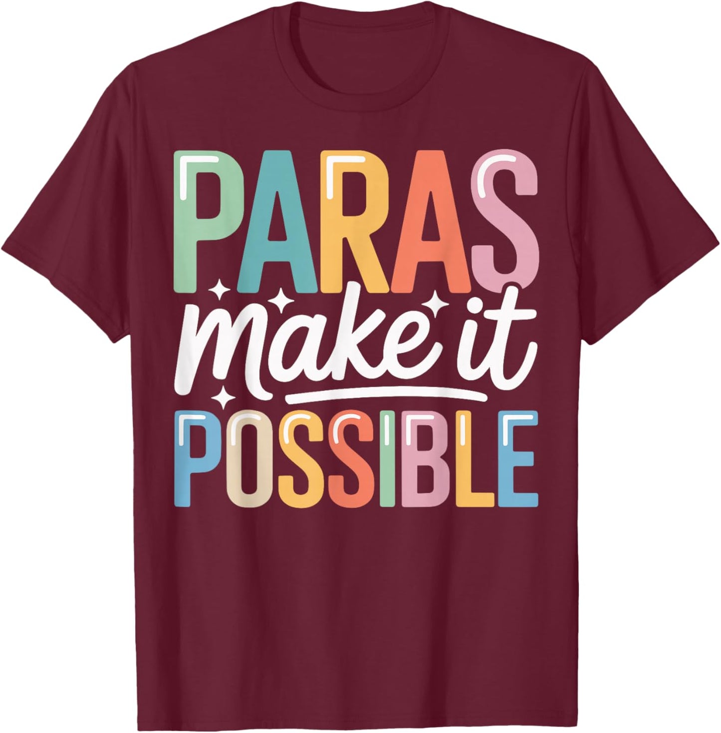 Paras Make It Possible T-Shirt - T-Shirt | Maroon
