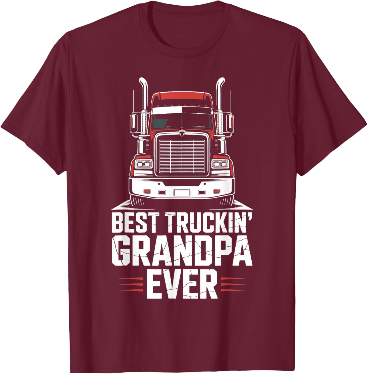 Best Truckin Grandpa Ever Trucker Truck Driver Grandpa T-Shirt - T-Shirt | Maroon