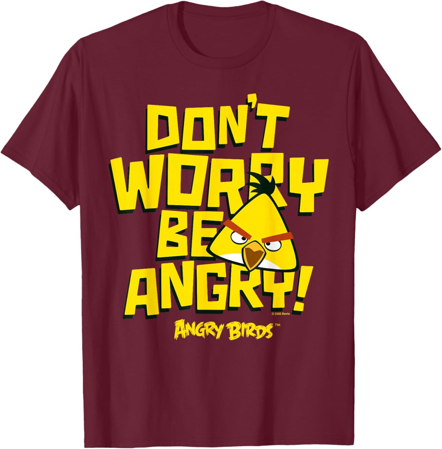 Angry Birds Chuck Don't Worry Be Angry T-Shirt - T-Shirt | Maroon