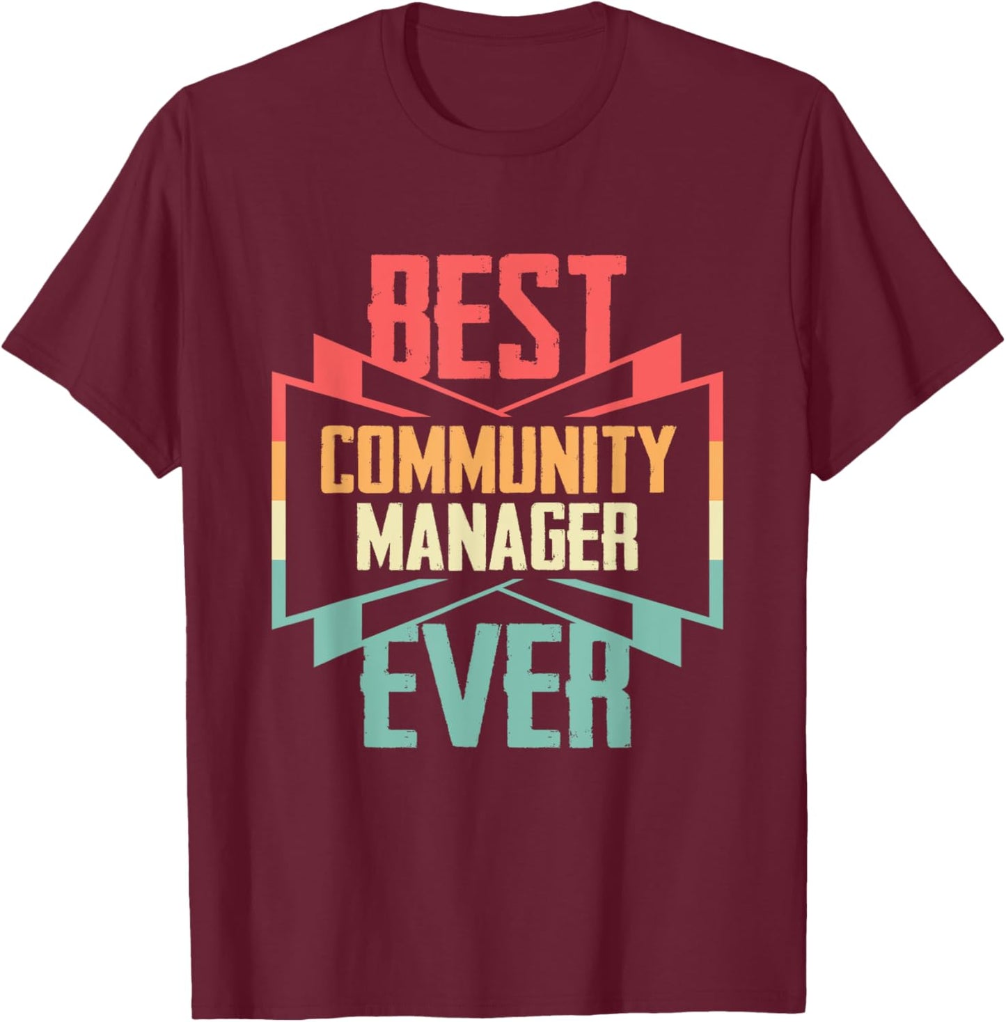 Vintage Best Community Manager Ever T-Shirt - T-Shirt | Maroon