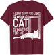 I Can't Stay Too Long. My Cat is Waiting For Me Cat Lover Women Kids T-Shirt - T-Shirt | Maroon