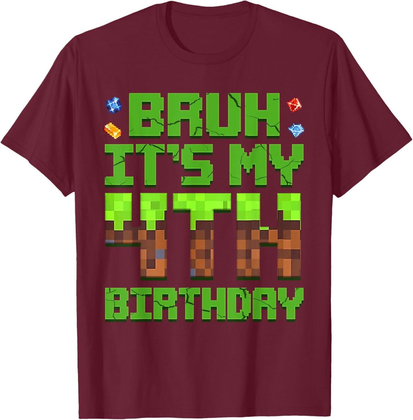 Boy Kids Bruh It's My 4th Birthday Birthday Boy Game Pixel T-Shirt - T-Shirt | Maroon