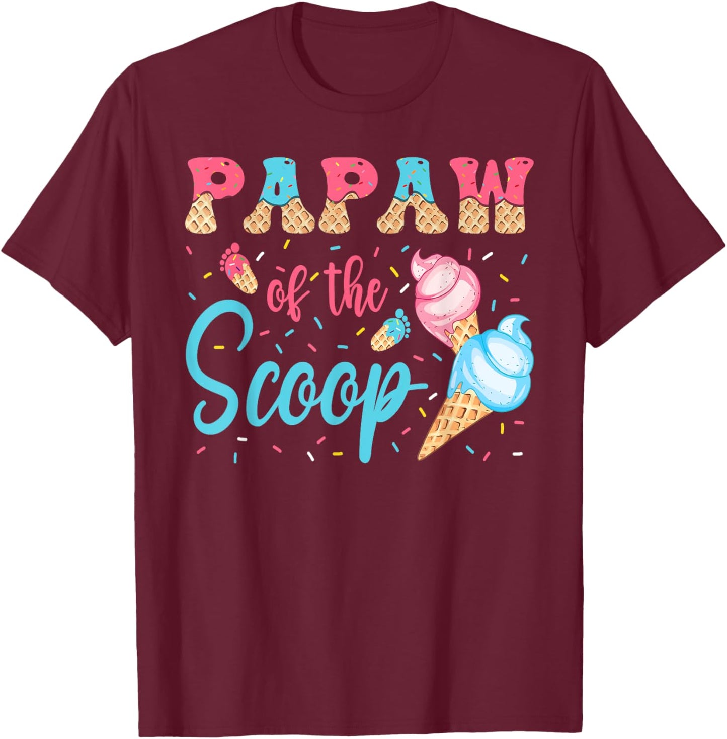Papaw Of The Scoop Ice Cream Gender Reveal Baby Shower T-Shirt - T-Shirt | Maroon