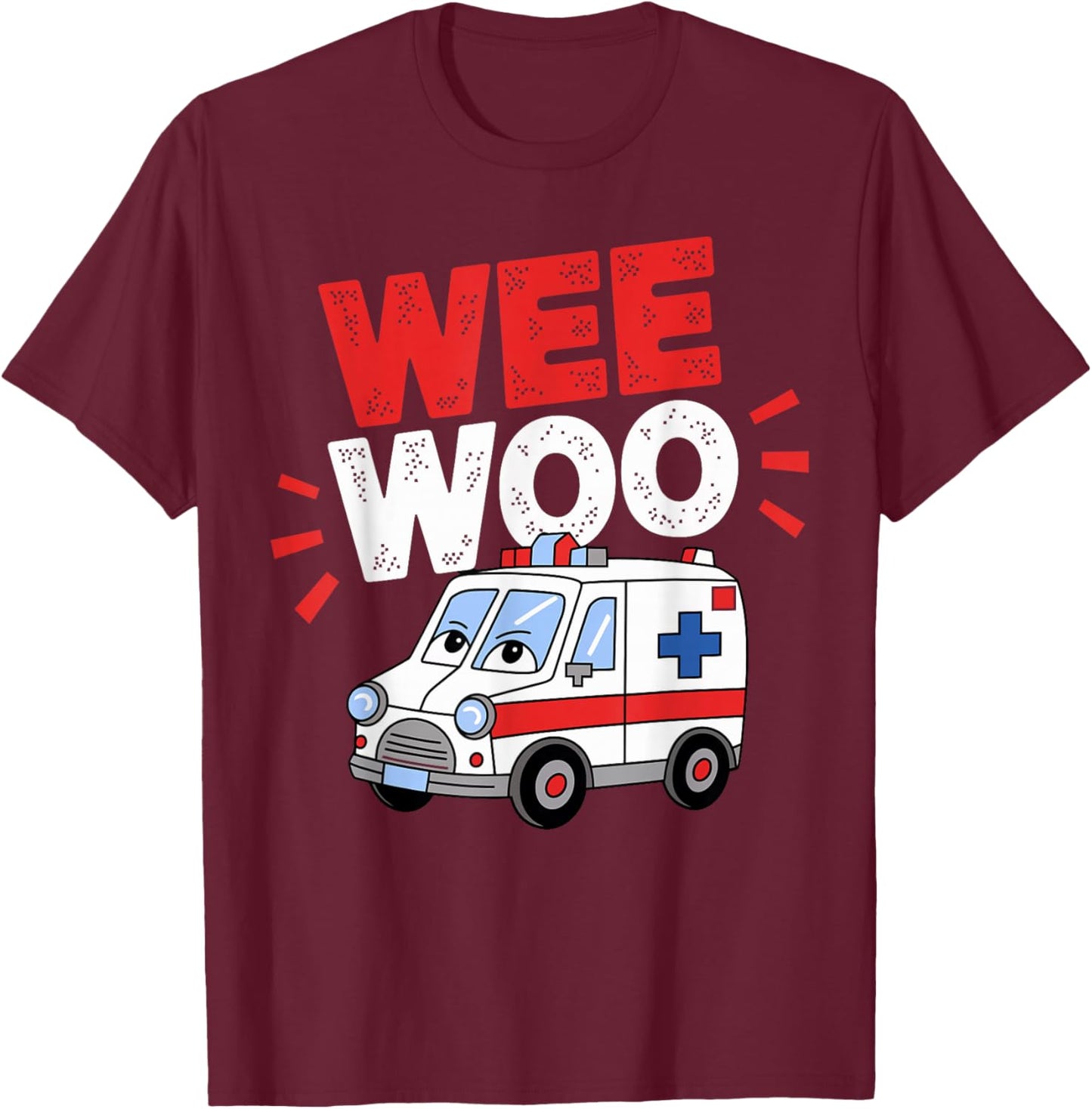 Funny Wee Woo EMT Paramedic - Black, Small, Short Sleeve, Modern, Cartoon, Fun, Classic, Humorous T-Shirt - T-Shirt | Maroon