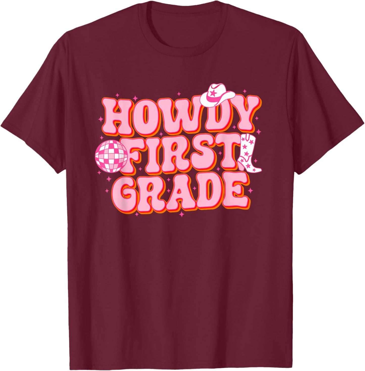 Howdy First Grade Cowgirl Teacher 1st Grade Back To School T-Shirt - T-Shirt | Maroon