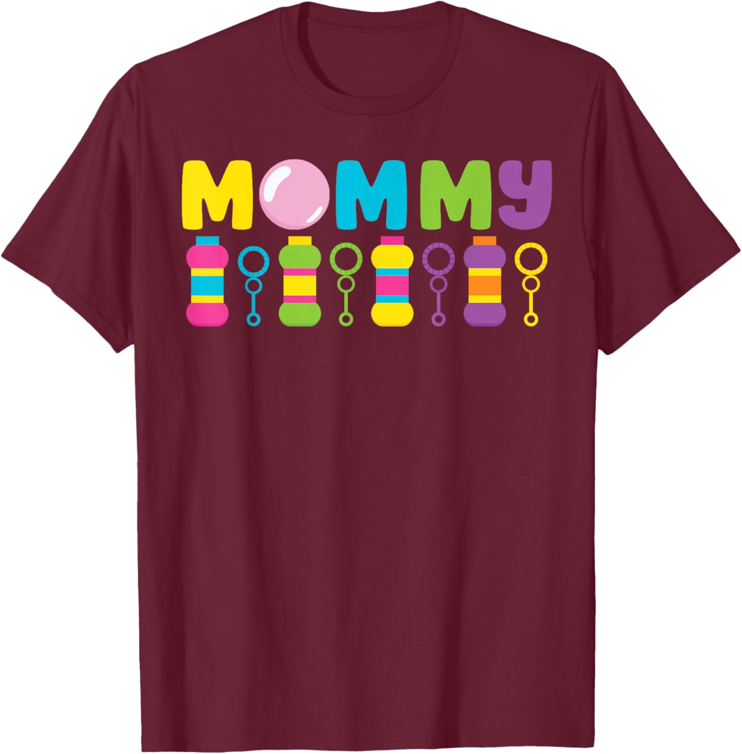 Mommy Bubble Birthday Party Bubble Wands Themed Matching T-Shirt - T-Shirt | Maroon